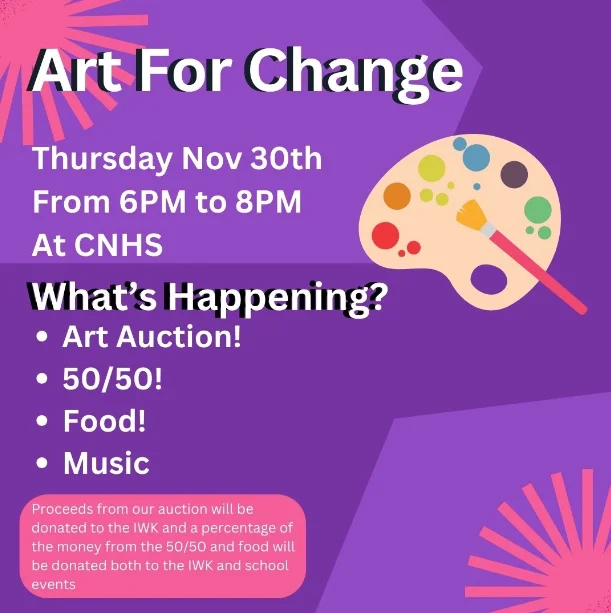 Carleton North High School Students will host ‘Art for Change’ as a fundraiser for the IWK Children’s Hospital. (Submitted)